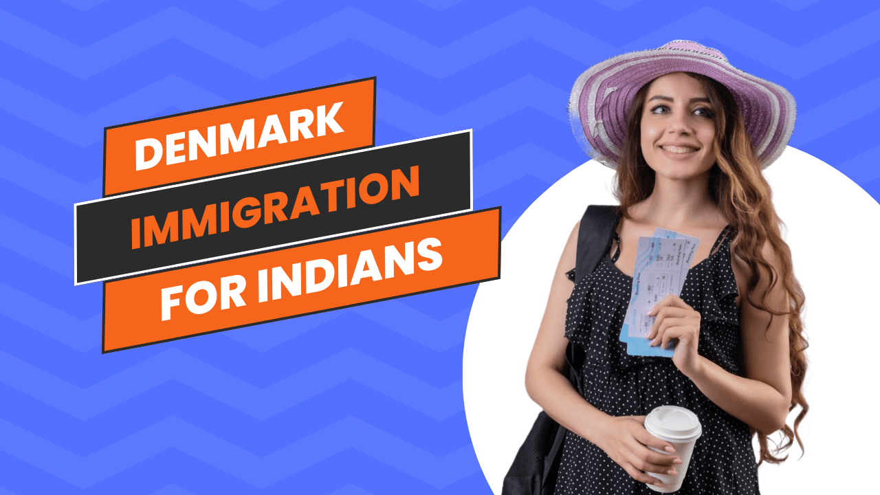 Denmark Immigration for Indians: Opportunities and Guidelines