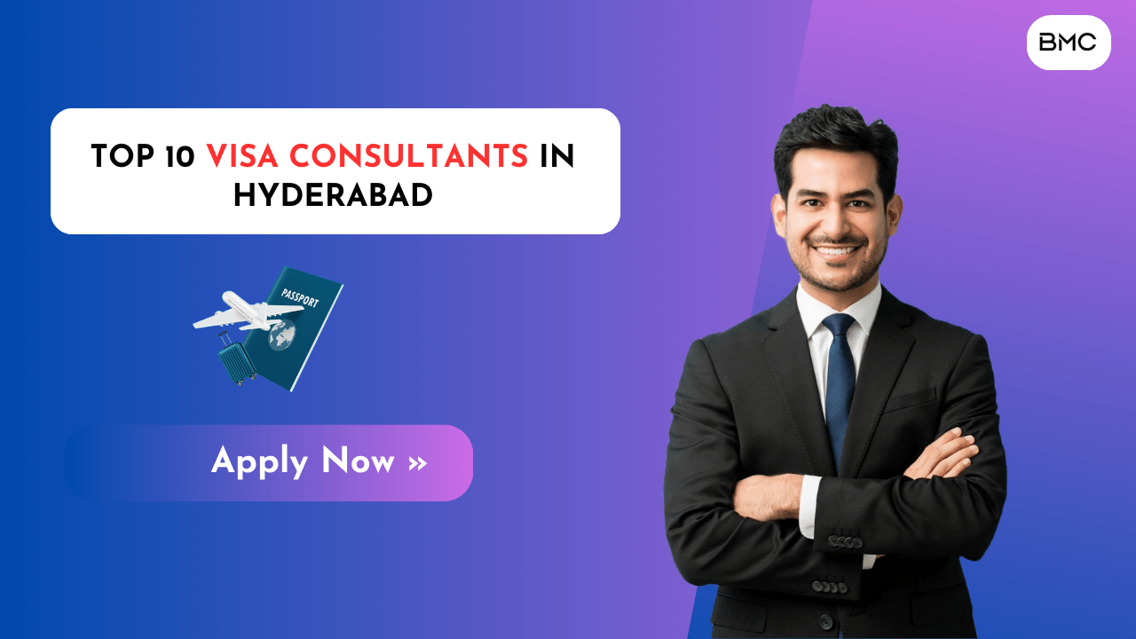 Top 10 Visa Consultants in Hyderabad: Simplify Your Visa Application